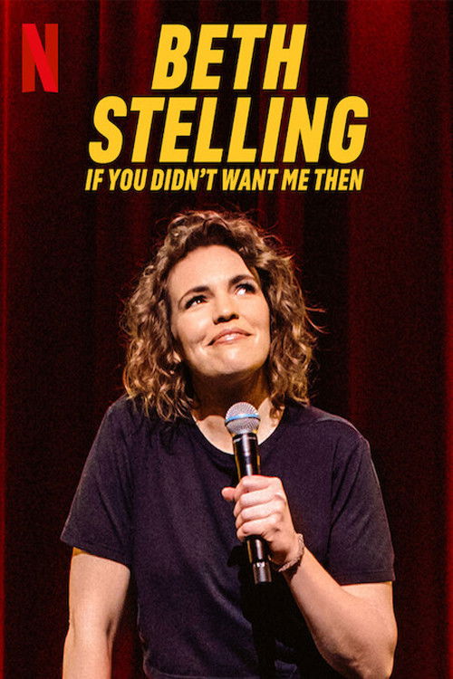 Beth Stelling If You Didn't Want Me Then (2023) [44790] (A1767053773) [[Stand Up]] --Plex--